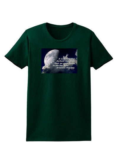 Our Darkest Moments Womens Dark T-Shirt-Womens T-Shirt-TooLoud-Forest-Green-Small-Davson Sales