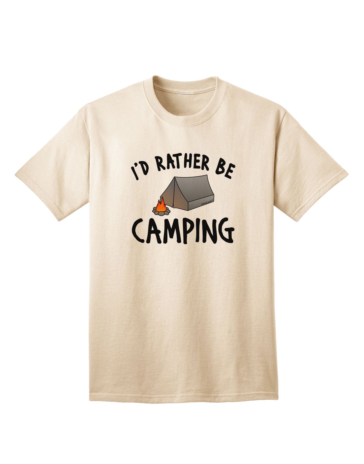 Outdoor Enthusiast's Choice: I'd Rather Be Camping - Adult T-Shirt-Mens T-shirts-TooLoud-Natural-Small-Davson Sales