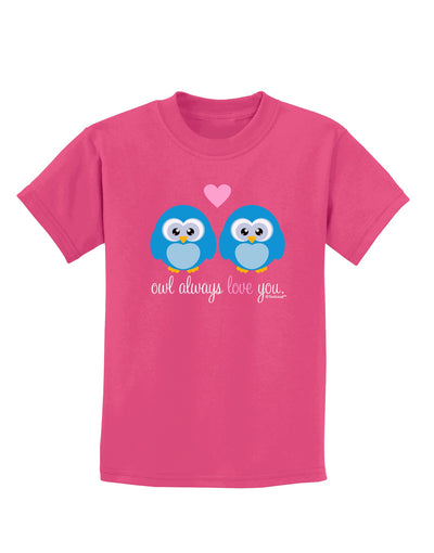 Owl Always Love You - Blue Owls Childrens Dark T-Shirt by TooLoud-Childrens T-Shirt-TooLoud-Sangria-X-Small-Davson Sales