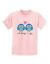 Owl Always Love You - Blue Owls Childrens T-Shirt by TooLoud-Childrens T-Shirt-TooLoud-PalePink-X-Small-Davson Sales