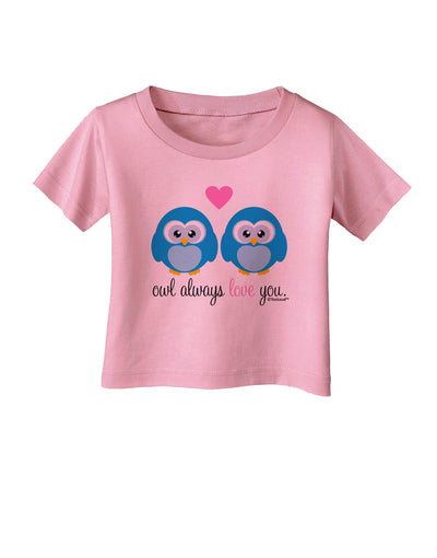 Owl Always Love You - Blue Owls Infant T-Shirt by TooLoud-Infant T-Shirt-TooLoud-Candy-Pink-06-Months-Davson Sales