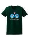 Owl Always Love You - Blue Owls Womens Dark T-Shirt by TooLoud-Womens T-Shirt-TooLoud-Forest-Green-Small-Davson Sales