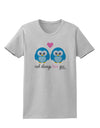 Owl Always Love You - Blue Owls Womens T-Shirt by TooLoud