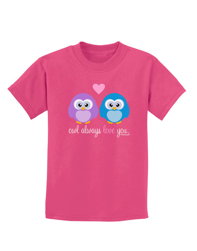 Owl Always Love You Childrens Dark T-Shirt by TooLoud-Childrens T-Shirt-TooLoud-Sangria-X-Small-Davson Sales