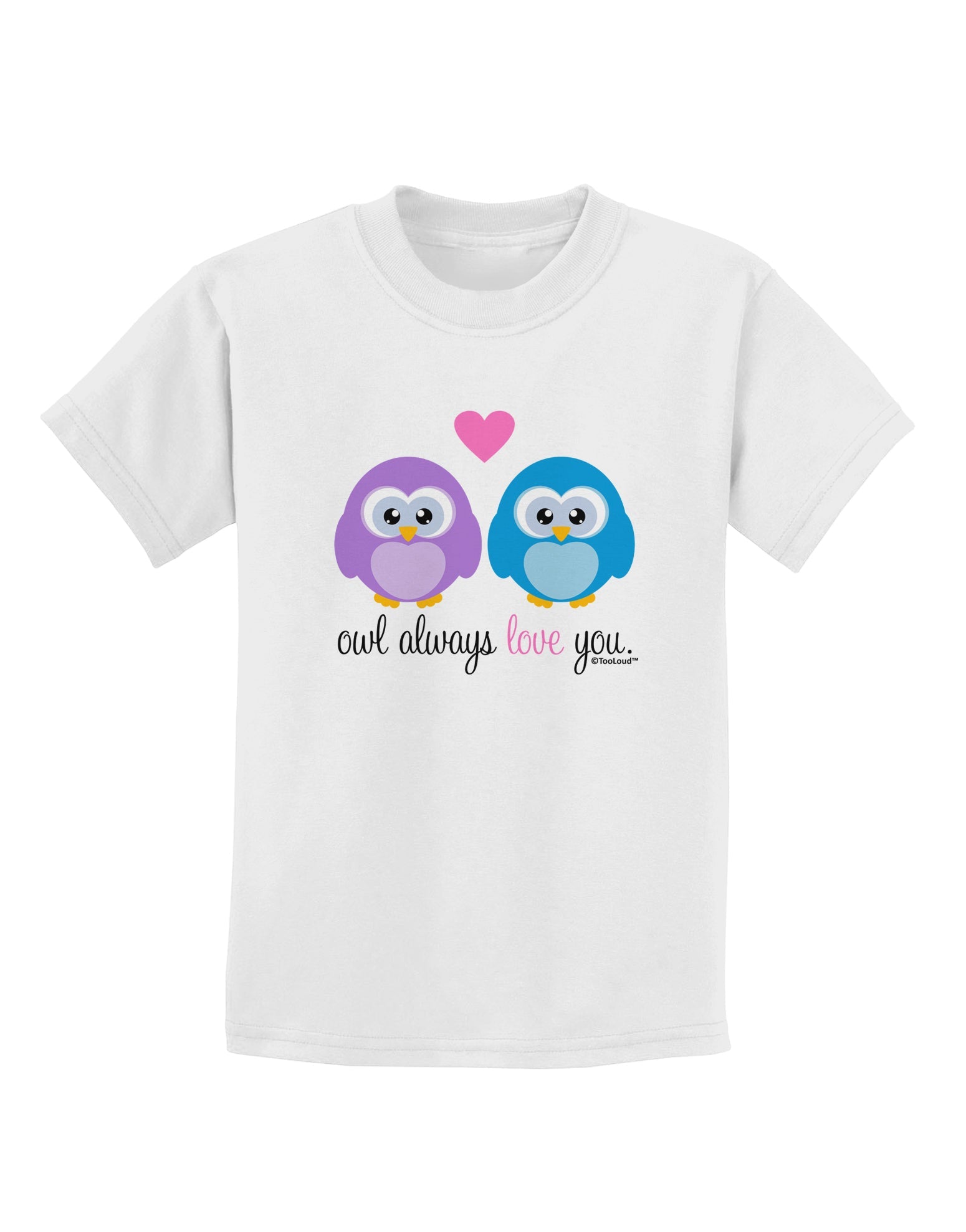 Owl Always Love You Childrens T-Shirt by TooLoud-Childrens T-Shirt-TooLoud-White-X-Small-Davson Sales