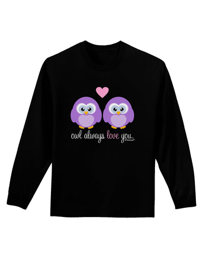 Owl Always Love You - Purple Owls Adult Long Sleeve Dark T-Shirt by TooLoud-TooLoud-Black-Small-Davson Sales