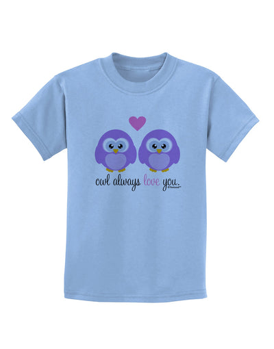 Owl Always Love You - Purple Owls Childrens T-Shirt by TooLoud-Childrens T-Shirt-TooLoud-Light-Blue-X-Small-Davson Sales