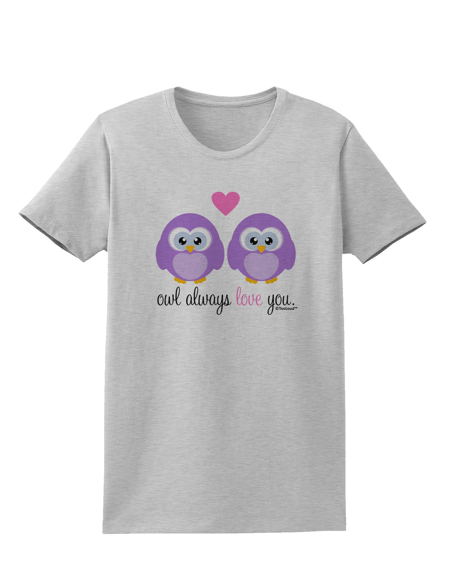 Owl Always Love You - Purple Owls Womens T-Shirt by TooLoud-Womens T-Shirt-TooLoud-White-X-Small-Davson Sales