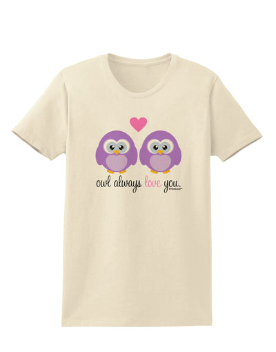 Owl Always Love You - Purple Owls Womens T-Shirt by TooLoud-Womens T-Shirt-TooLoud-Natural-X-Small-Davson Sales