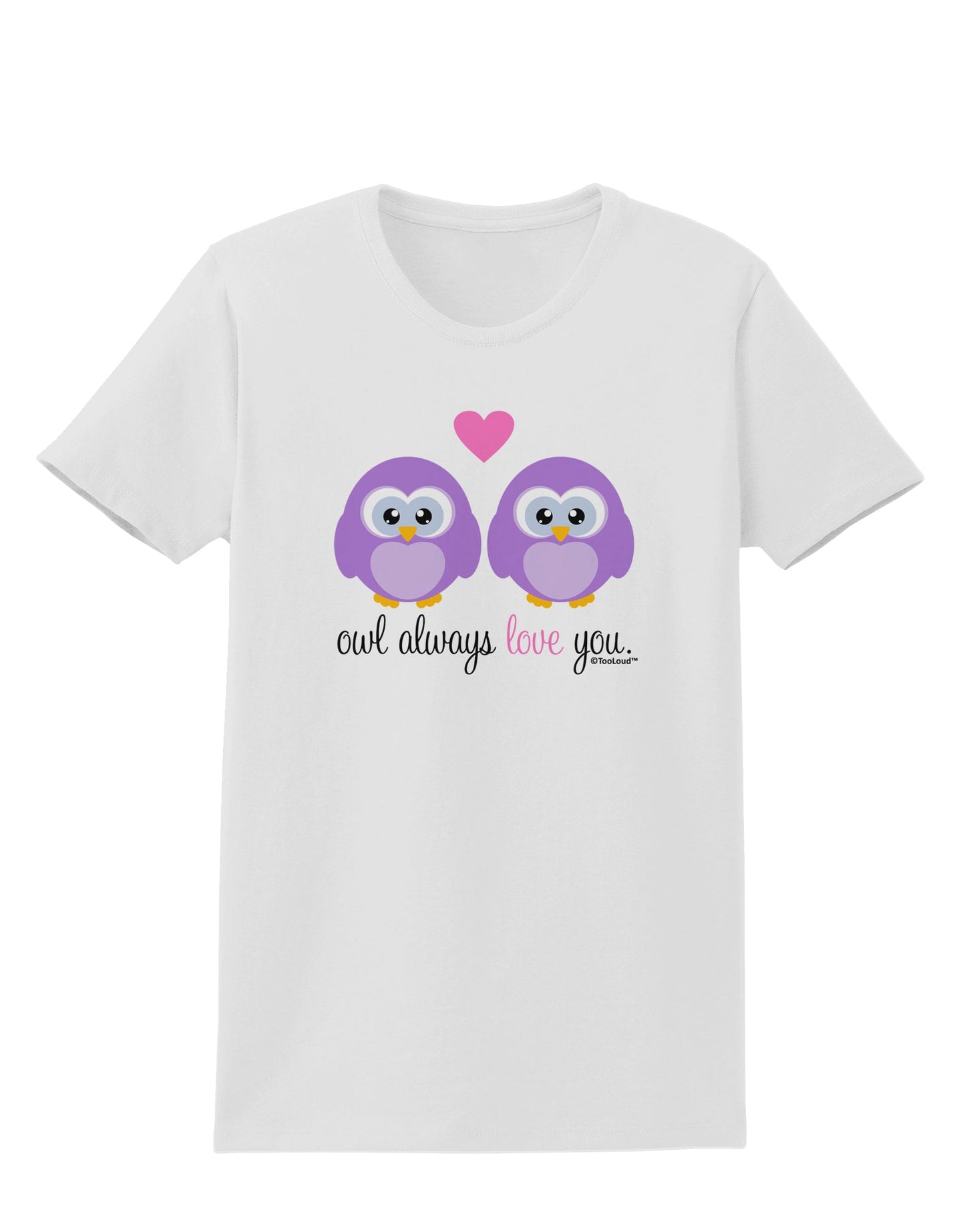 Owl Always Love You - Purple Owls Womens T-Shirt by TooLoud-Womens T-Shirt-TooLoud-White-X-Small-Davson Sales