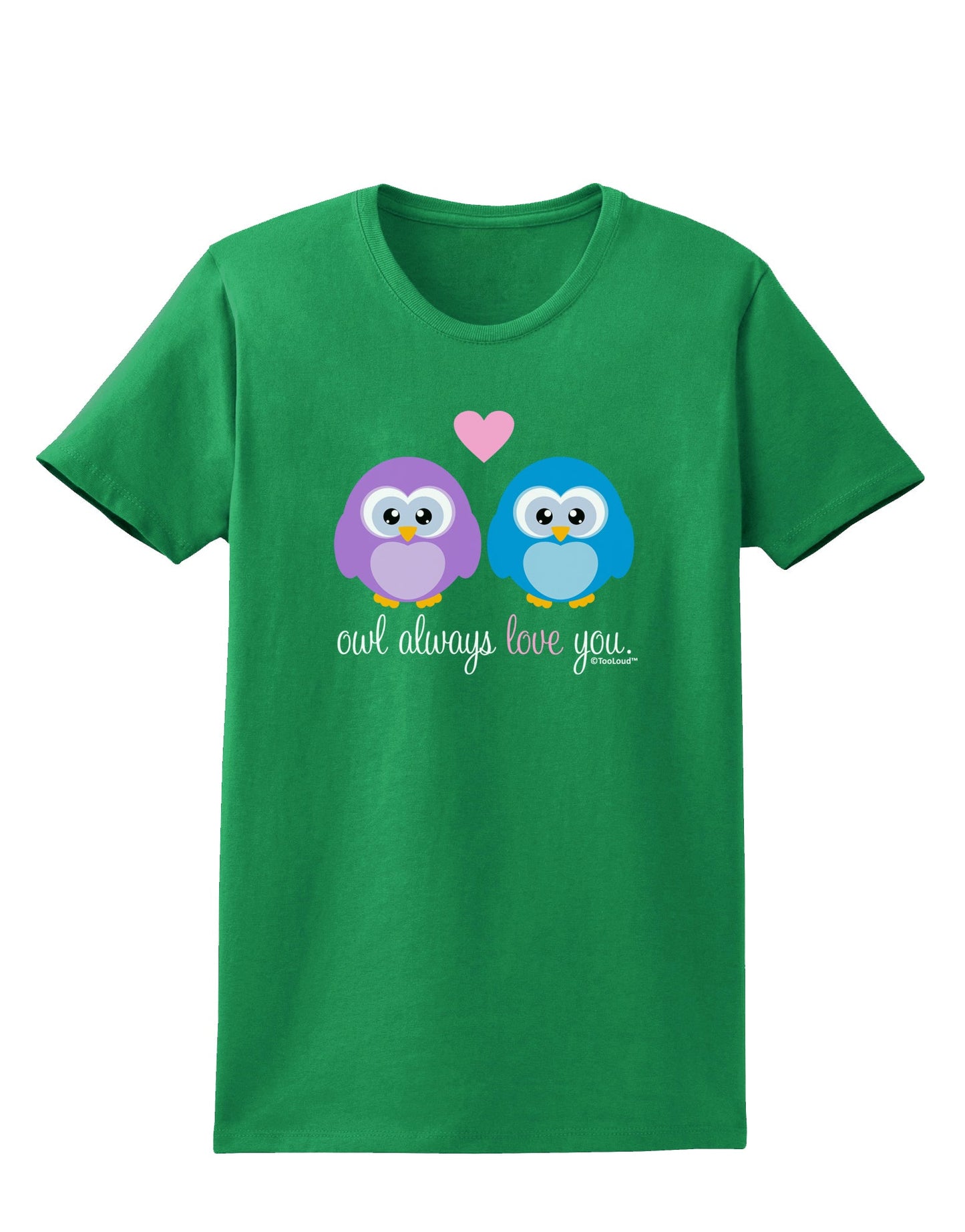 Owl Always Love You Womens Dark T-Shirt by TooLoud-Womens T-Shirt-TooLoud-Kelly-Green-X-Small-Davson Sales