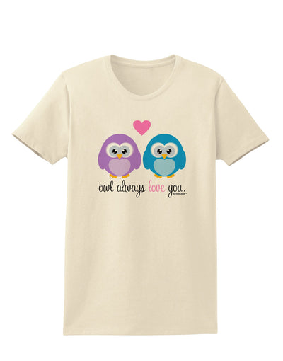 Owl Always Love You Womens T-Shirt by TooLoud-Womens T-Shirt-TooLoud-Natural-X-Small-Davson Sales