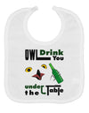 Owl Drink You Under the Table Baby Bib