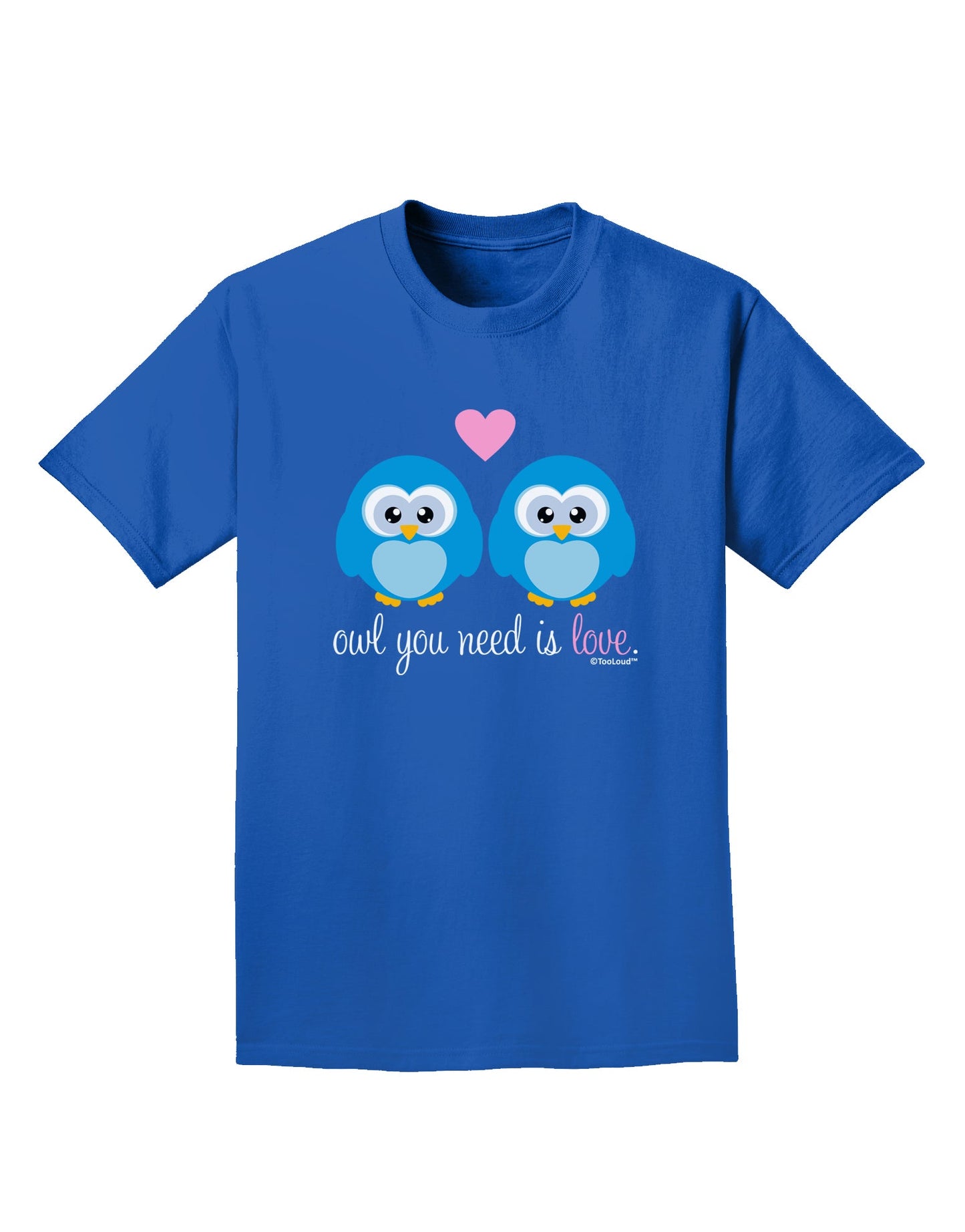 Owl You Need Is Love - Blue Owls Adult Dark T-Shirt by TooLoud-Mens T-Shirt-TooLoud-Royal-Blue-Small-Davson Sales