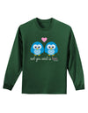 Owl You Need Is Love - Blue Owls Adult Long Sleeve Dark T-Shirt by TooLoud-TooLoud-Dark-Green-Small-Davson Sales