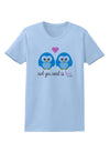 Owl You Need Is Love - Blue Owls Womens T-Shirt by TooLoud-Womens T-Shirt-TooLoud-Light-Blue-X-Small-Davson Sales