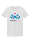 Owl You Need Is Love - Blue Owls Womens T-Shirt by TooLoud-Womens T-Shirt-TooLoud-White-X-Small-Davson Sales