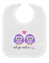 Owl You Need Is Love - Purple Owls Baby Bib by TooLoud