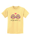 Owl You Need Is Love - Purple Owls Childrens T-Shirt by TooLoud-Childrens T-Shirt-TooLoud-Daffodil-Yellow-X-Small-Davson Sales