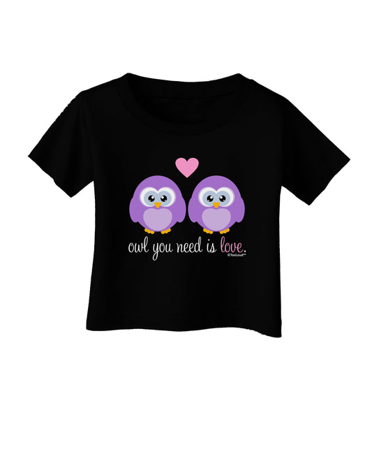 Owl You Need Is Love - Purple Owls Infant T-Shirt Dark by TooLoud-Infant T-Shirt-TooLoud-Black-06-Months-Davson Sales