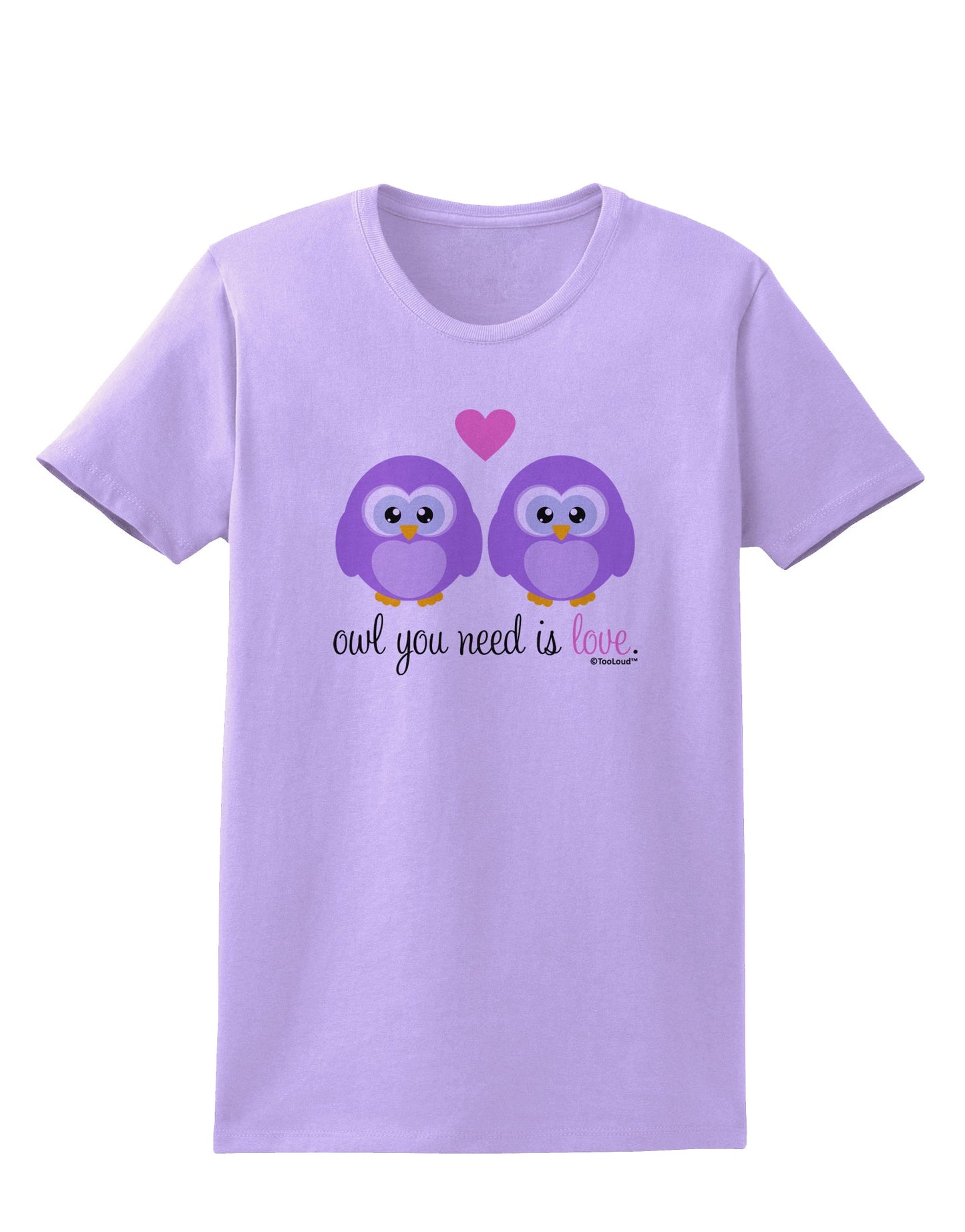 Owl You Need Is Love - Purple Owls Womens T-Shirt by TooLoud-Womens T-Shirt-TooLoud-Lavender-X-Small-Davson Sales