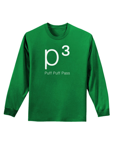 P� - Puff Puff Pass - Smoking Etiquette Adult Long Sleeve Dark T-Shirt-TooLoud-Kelly-Green-Small-Davson Sales