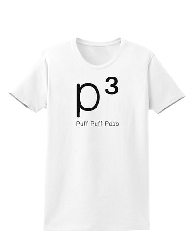 P� - Puff Puff Pass - Smoking Etiquette Womens T-Shirt-Womens T-Shirt-TooLoud-White-X-Small-Davson Sales