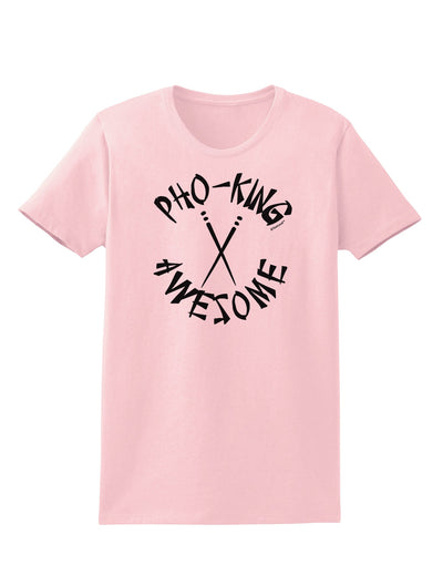 PHO KING AWESOME, Funny Vietnamese Soup Vietnam Foodie Womens T-Shirt-Womens T-Shirt-TooLoud-PalePink-X-Small-Davson Sales