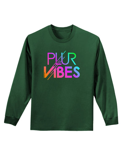 PLUR Vibes Adult Long Sleeve Dark T-Shirt-TooLoud-Dark-Green-Small-Davson Sales