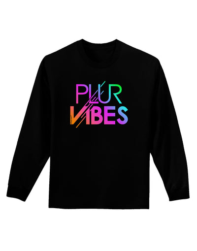 PLUR Vibes Adult Long Sleeve Dark T-Shirt-TooLoud-Black-Small-Davson Sales