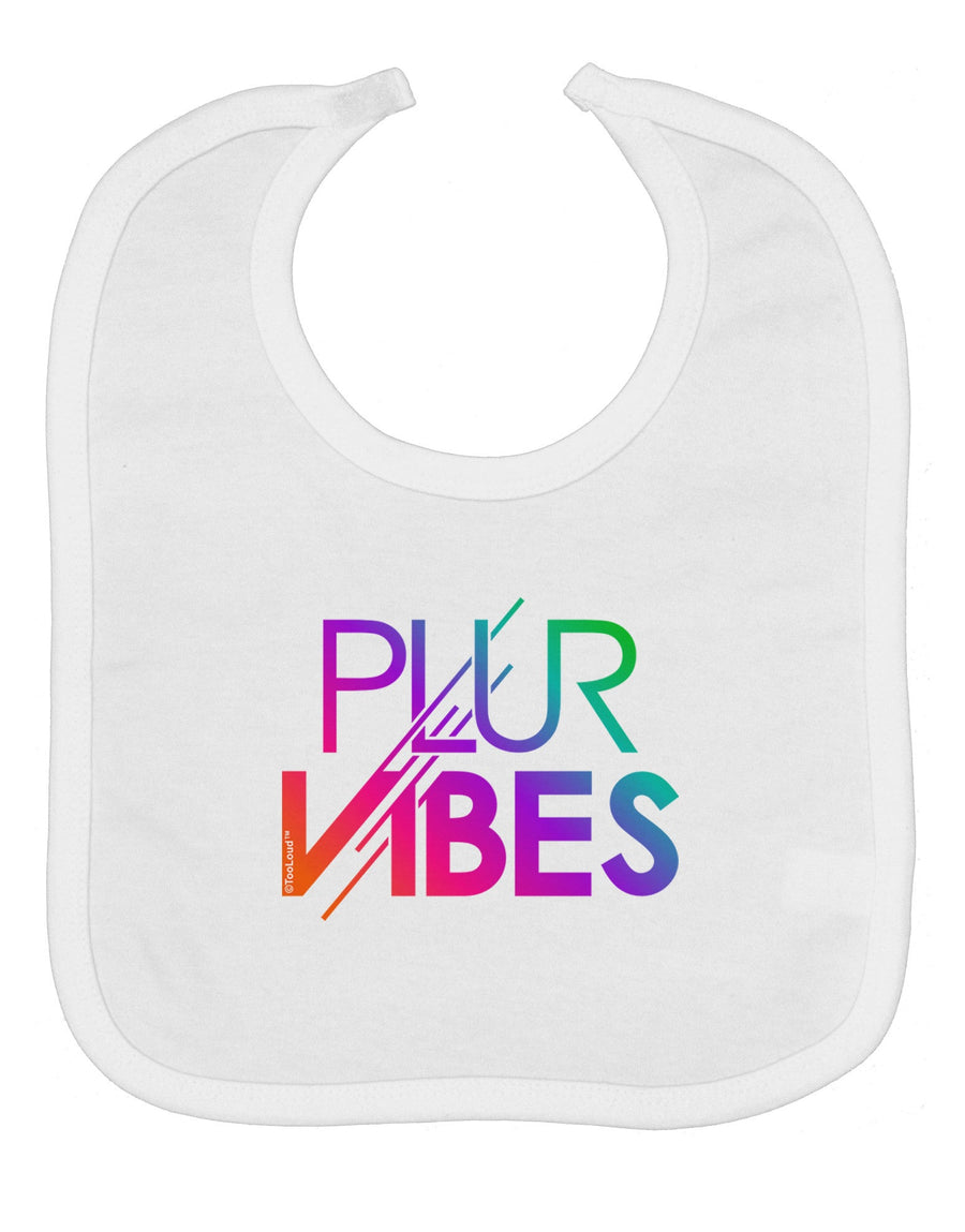 PLUR Vibes Baby Bib