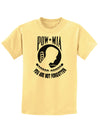 POW MIA Not Forgotten Childrens T-Shirt-Childrens T-Shirt-TooLoud-Daffodil-Yellow-X-Small-Davson Sales