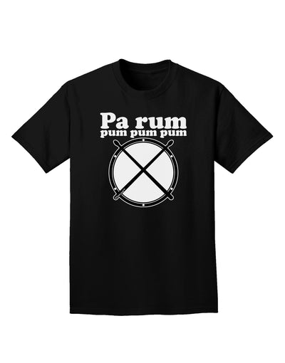 Pa Rum Pum Pum Pum BnW Adult Dark T-Shirt-Mens T-Shirt-TooLoud-Black-Small-Davson Sales