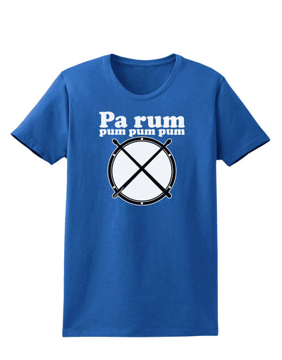 Pa Rum Pum Pum Pum BnW Womens Dark T-Shirt-TooLoud-Royal-Blue-X-Small-Davson Sales