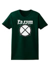 Pa Rum Pum Pum Pum BnW Womens Dark T-Shirt-TooLoud-Forest-Green-Small-Davson Sales