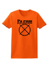 Pa Rum Pum Pum Pum BnW Womens T-Shirt-Womens T-Shirt-TooLoud-Orange-X-Small-Davson Sales