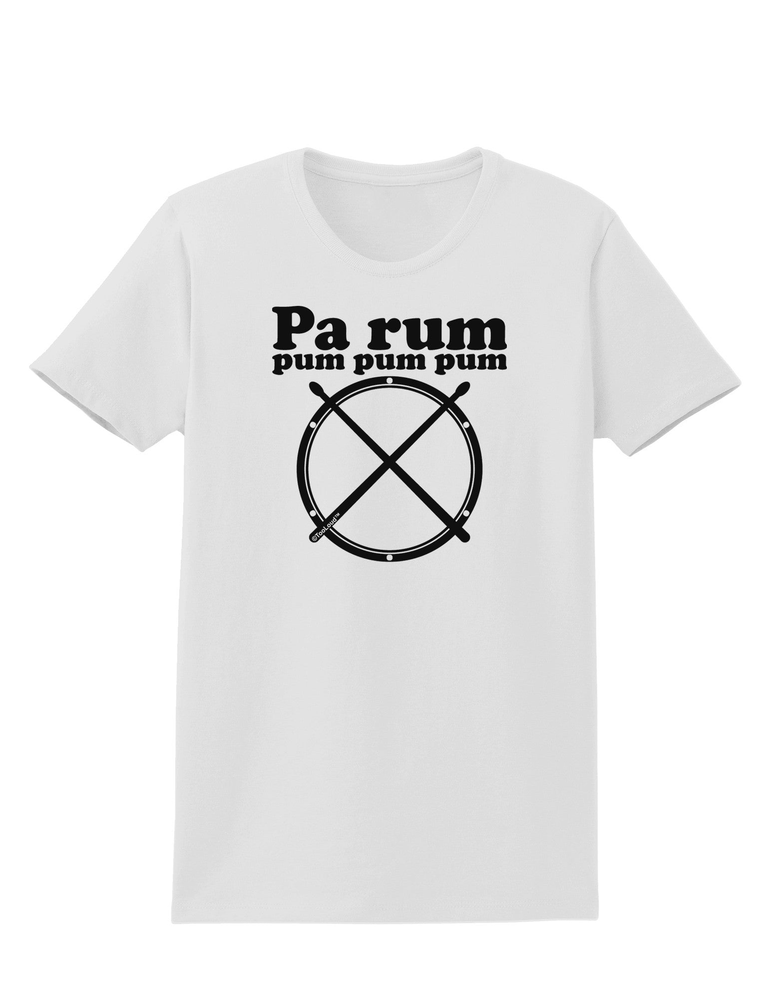Pa Rum Pum Pum Pum BnW Womens T-Shirt-Womens T-Shirt-TooLoud-White-X-Small-Davson Sales