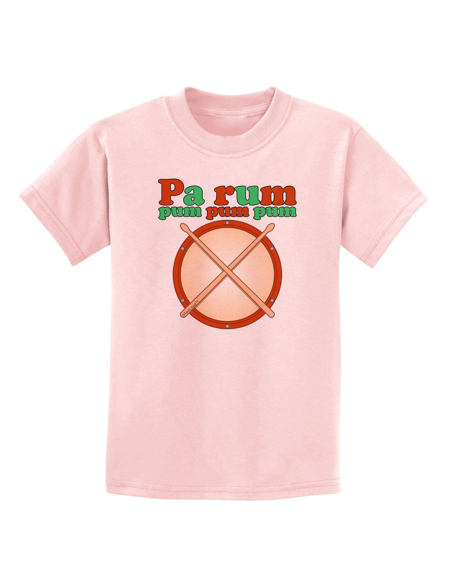 Pa Rum Pum Pum Pum Childrens T-Shirt-Childrens T-Shirt-TooLoud-PalePink-X-Small-Davson Sales