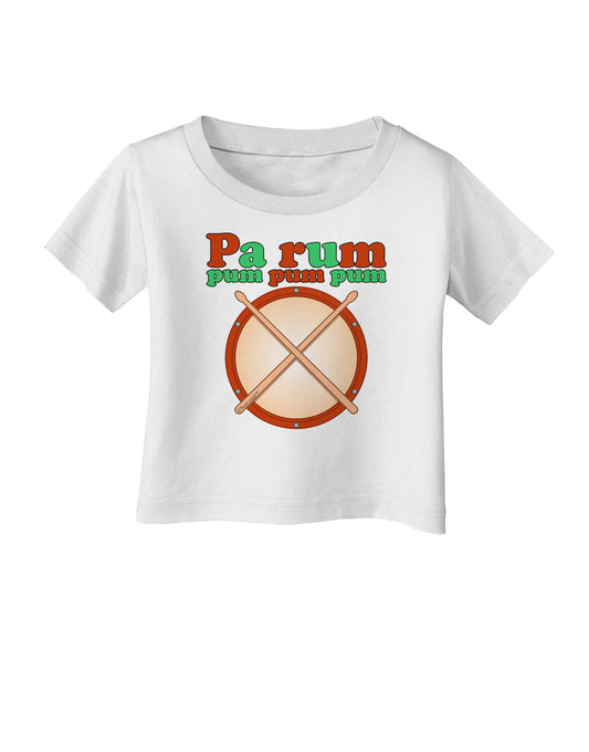 Pa Rum Pum Pum Pum Infant T-Shirt-Infant T-Shirt-TooLoud-White-06-Months-Davson Sales
