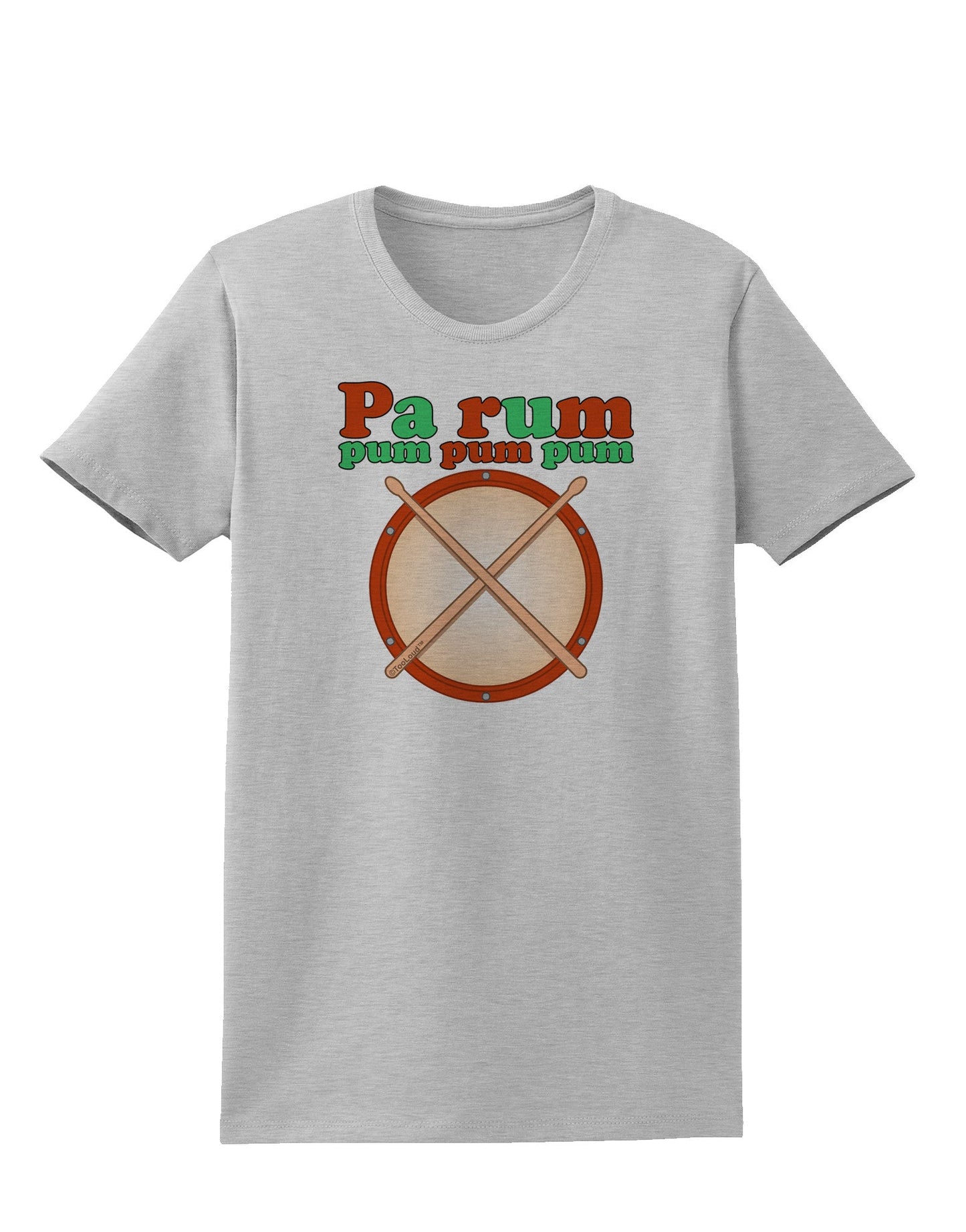 Pa Rum Pum Pum Pum Womens T-Shirt-Womens T-Shirt-TooLoud-AshGray-X-Small-Davson Sales
