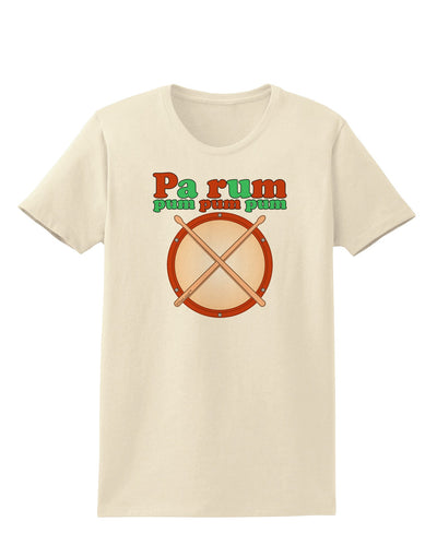 Pa Rum Pum Pum Pum Womens T-Shirt-Womens T-Shirt-TooLoud-Natural-X-Small-Davson Sales