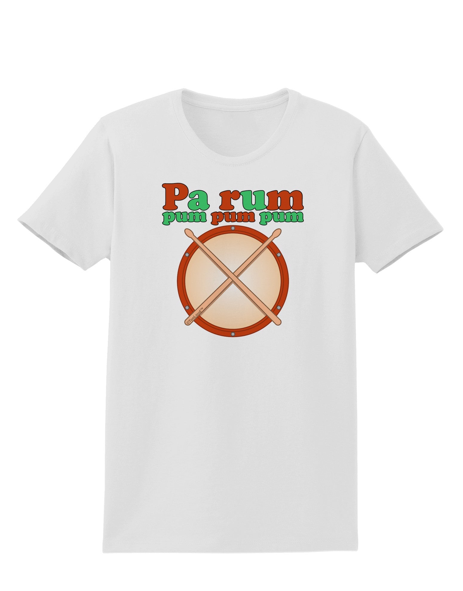Pa Rum Pum Pum Pum Womens T-Shirt-Womens T-Shirt-TooLoud-White-X-Small-Davson Sales