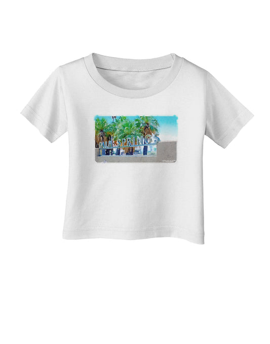 Palm Springs Watercolor Infant T-Shirt-Infant T-Shirt-TooLoud-White-06-Months-Davson Sales