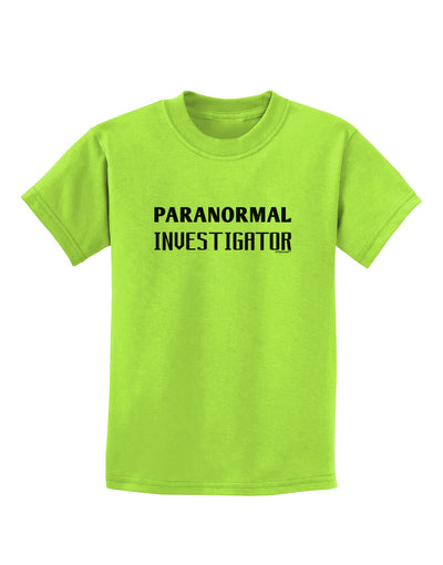 Paranormal Investigator Childrens T-Shirt-Childrens T-Shirt-TooLoud-Lime-Green-X-Small-Davson Sales