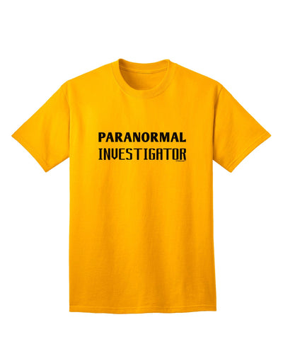 Paranormal Investigator - Premium Adult T-Shirt for Enthusiasts-Mens T-shirts-TooLoud-Gold-Small-Davson Sales