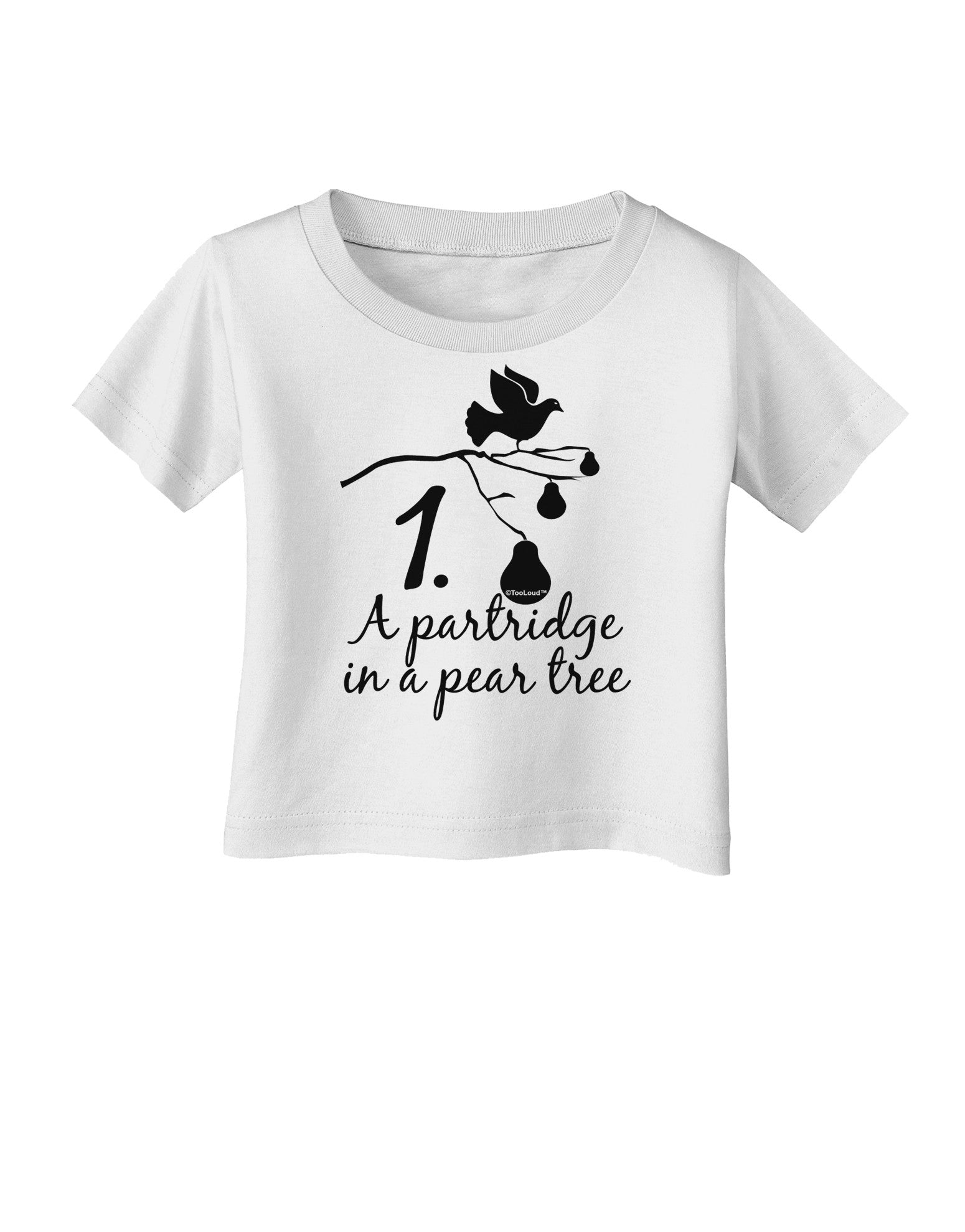 Partridge In A Pear Tree Text Infant T-Shirt-Infant T-Shirt-TooLoud-White-06-Months-Davson Sales