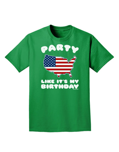 Party Like It's My Birthday - 4th of July Adult Dark T-Shirt-Mens T-Shirt-TooLoud-Kelly-Green-Small-Davson Sales