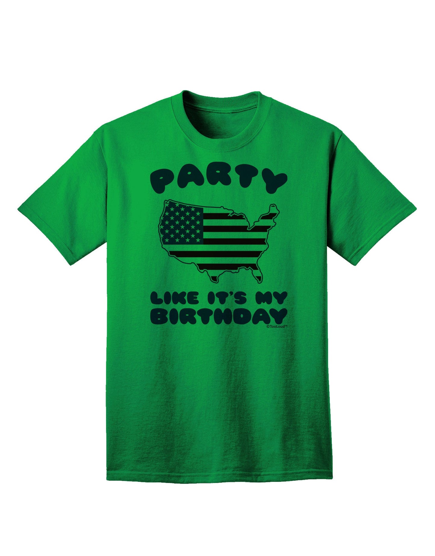Party Like It's My Birthday - 4th of July Adult T-Shirt-Mens T-Shirt-TooLoud-Kelly-Green-Small-Davson Sales