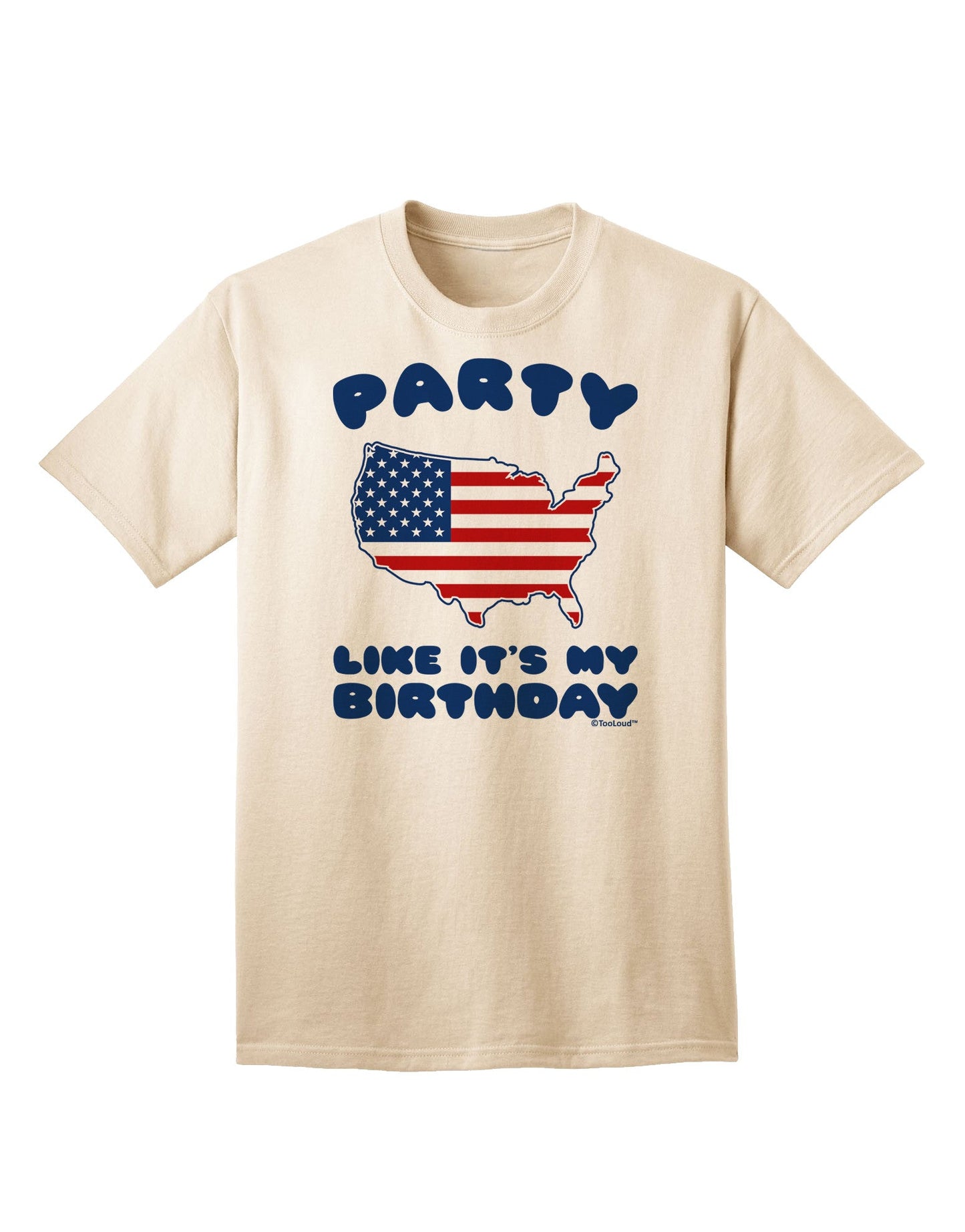 Party Like It's My Birthday - 4th of July Adult T-Shirt-Mens T-Shirt-TooLoud-Natural-Small-Davson Sales