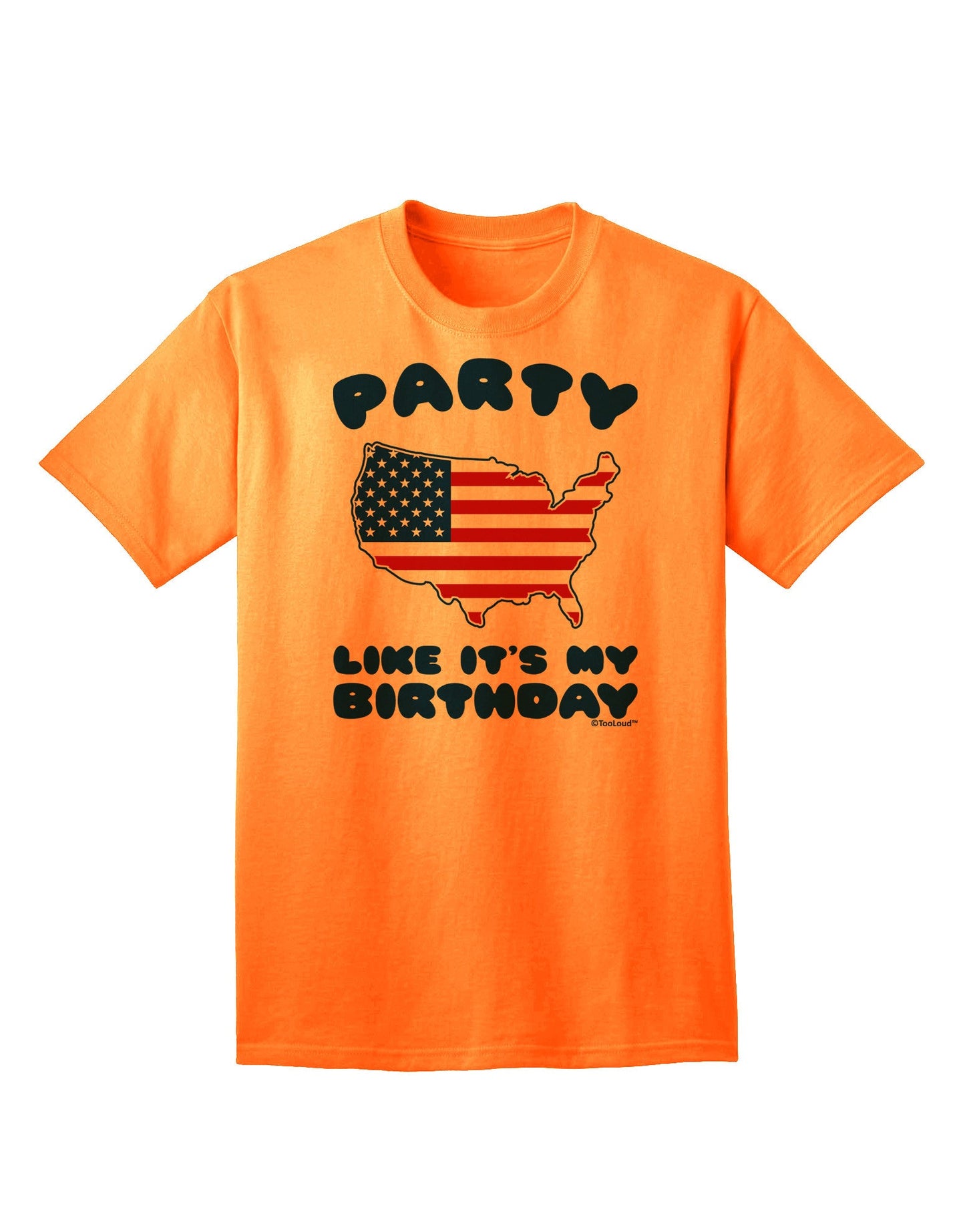 Party Like It's My Birthday - 4th of July Adult T-Shirt-Mens T-Shirt-TooLoud-Neon-Orange-Small-Davson Sales